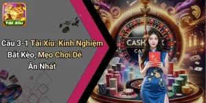 Cầu 3-1 Tài Xỉu