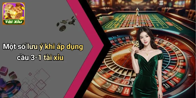 Cầu 3-1 Tài Xỉu