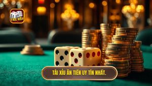 Tài xỉu ăn tiền