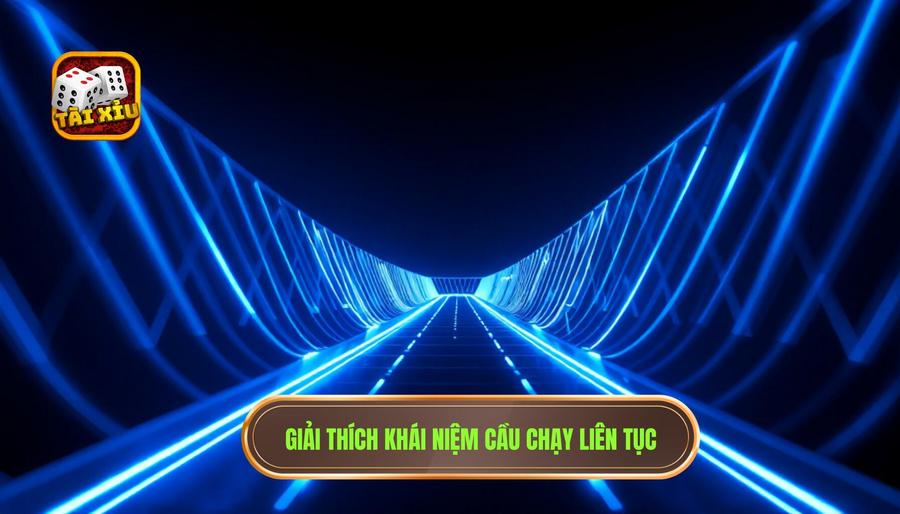 Hiểu rõ bản chất: Cầu chạy liên tục là gì?
