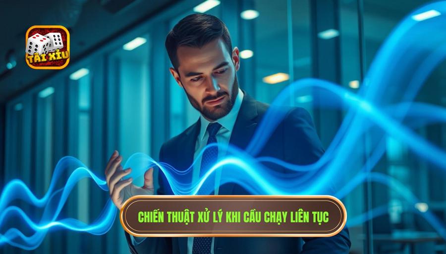 Chiến thuật xử lý chi tiết: Khi cầu chạy liên tục thì nên xử lý thế nào?